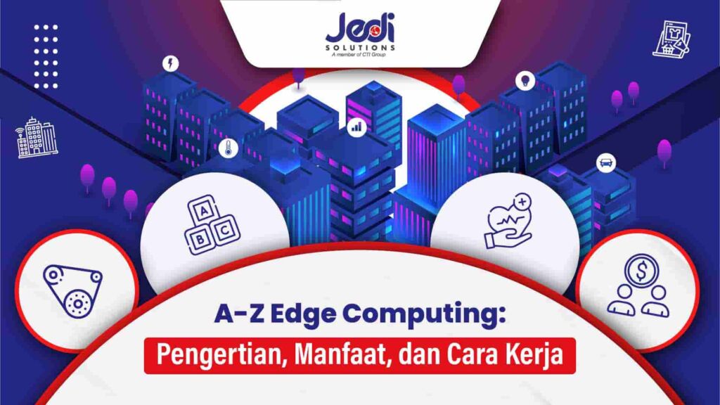 ilustrasi Edge Computing JEDI