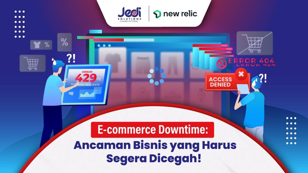 E-commerce Downtime: Ancaman Bisnis yang Harus Segera Dicegah!